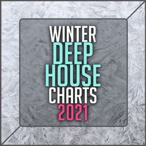 VA - Winter Deep House Charts 2021