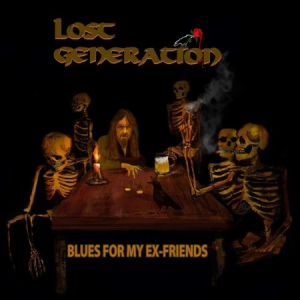 Lost Generation - Blues For My Ex-Friends
