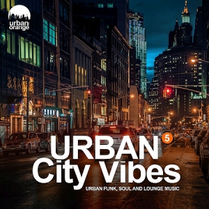 VA - Urban City Vibes, vol. 5 (Urban Funk, Soul and Lounge Music)
