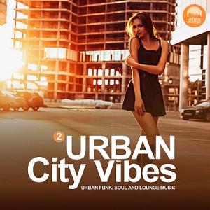 VA - Urban City Vibes, vol. 2 (Urban Funk, Soul and Lounge Music)