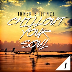VA - Inner Balance: Chillout Your Soul, Vol. 1