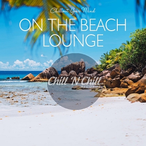  VA - On the Beach Lounge: Chillout Your Mind