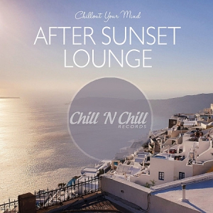 VA - After Sunset Lounge: Chillout Your Mind
