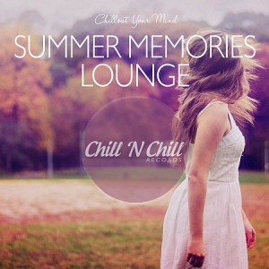 VA - Summer Memories Lounge: Chillout Your Mind