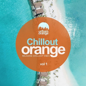 VA - Chillout Orange, vol. 1: Relaxing Chillout Vibes