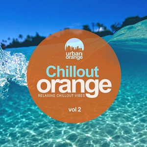 VA - Chillout Orange, vol. 2: Relaxing Chillout Vibes