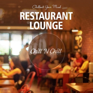VA - Restaurant Lounge: Chillout Your Mind