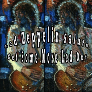 VA - Led Zeppelin Salute - Get Some More Led Out