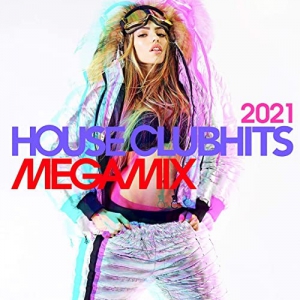 VA - House Clubhits Megamix 2021