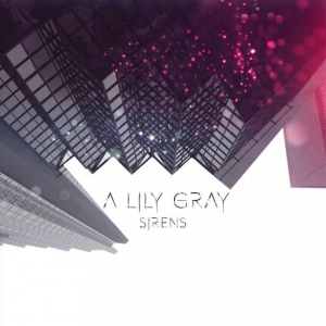 A Lily Gray - Sirens