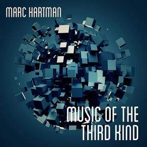 Marc Hartman - Music of the Third Kind