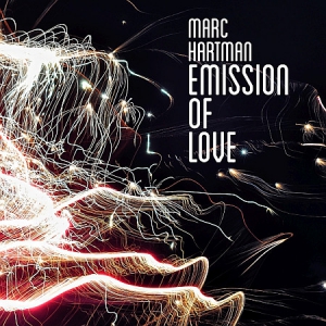 Marc Hartman - Emission of Love