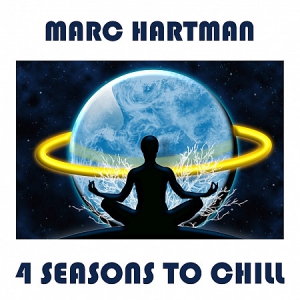 Marc Hartman - 4 Seasons to Chill