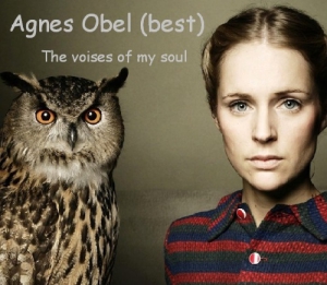 Agnes Obel - The voises of my soul (the best)