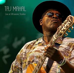  Taj Mahal - Live at Ultrasonic Studios