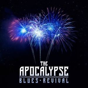 The Apocalypse Blues Revival - The Apocalypse Blues Revival
