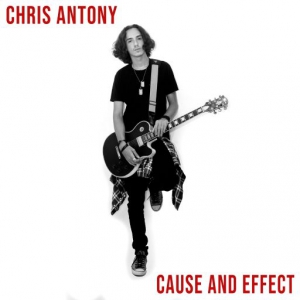 Chris Antony - Cause and Effect