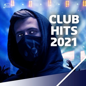 VA - Club Hits 2021