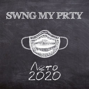 Swng my prty -  2020