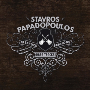 Stavros Papadopoulos - Rare Tracks / Freerock Sessions