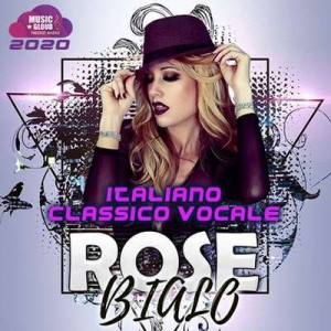 VA - Rose Bialo: Italiano Classico Vocale