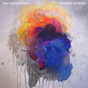 The Noble Manes - Hysteria Of Being