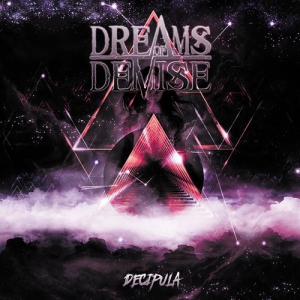Decipula - Dreams of Demise