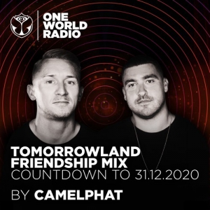 CamelPhat - Tomorrowland Friendship Mix 2020-12-10