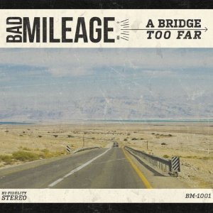 Bad Mileage - A Bridge Too Far