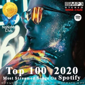 VA - Top 100 Most Streamed Songs On Spotify 2020