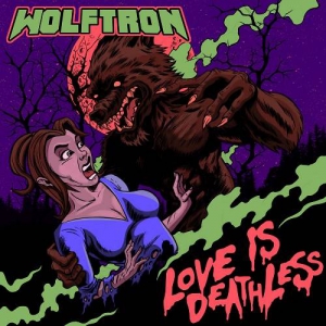 Wolftron - Love Is Deathless