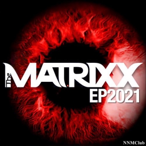 The Matrixx - EP2021