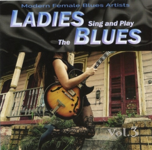 VA - Ladies Sing & Play The Blues Vol. 3