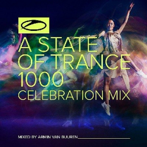 VA - A State Of Trance 1000 - Celebration Mix (Mixed by Armin van Buuren)