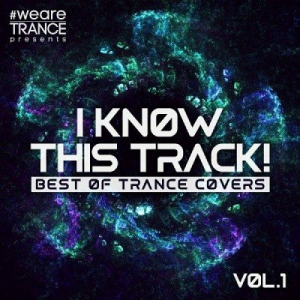  VA - I Know This Track! Vol 1 (Best Of Trance Covers)