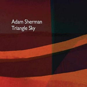 Adam Sherman - Triangle Sky