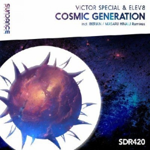 Victor Special & Elev8 - Cosmic Generation