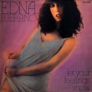 Edna B. Jerano - Let Your Feelings Show