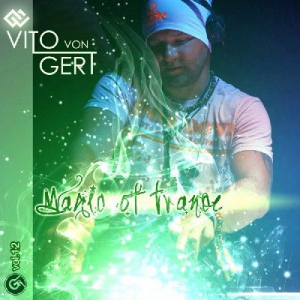 VA - Magic Of Trance Vol 12 (Mixed by Vito Von Gert)