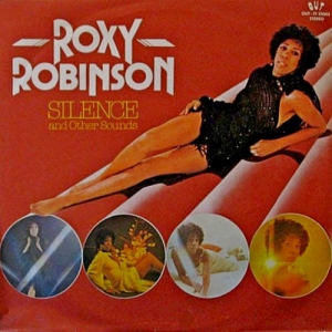 Roxy Robinson - Silence And Other Sounds