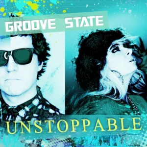 Groove State - Unstoppable