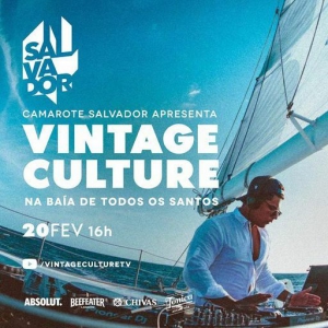 Vintage Culture - Live @ Camarote Salvador, Ba&#237;a de Todos os Santos, Brazil
