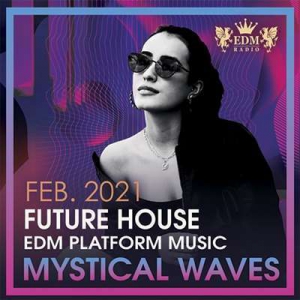 VA - Mystical Waves: Future House Music