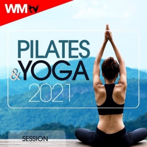 Workout Music Tv - Pilates & Yoga 2021 Session