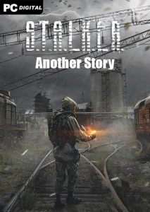 S.T.A.L.K.E.R. Another Story