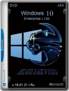 Windows 10 Enterprise LTSB v.1607 x64 by Elgujakviso (v.16.01.21) [Ru]