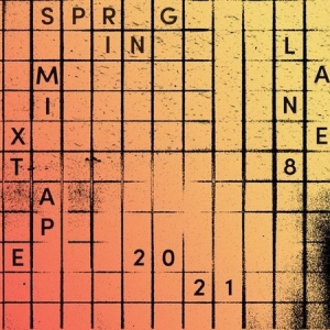 Lane 8 - Spring 2021 Mixtape (2021-03-16)