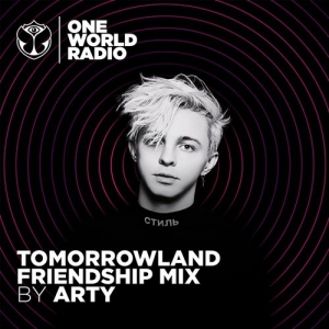 ARTY - Tomorrowland Friendship Mix (2021-03-18)