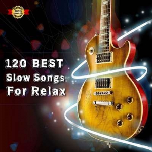 VA - 120 Best Slow Songs For Relax