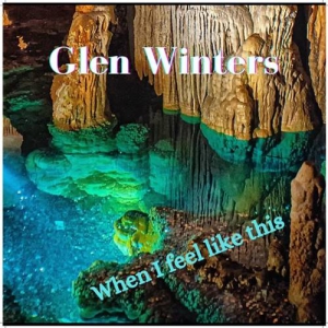 Glen Winters - When I Feel Like This